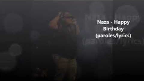 Download Naza Joyeux Anniversaire Mp3 Free And Mp4