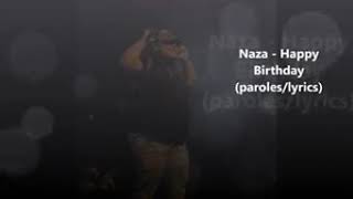 Naza happy birthday (paroles /lyrics)