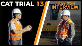 Cat Trial 13: Archie Lyons Finds the Perfect Fit for Trial 13 by For Construction Pros 102 views 1 year ago 4 minutes, 7 seconds