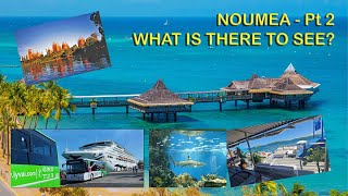 Noumea Part 2 - What Tours Are Available And How Much Are They?