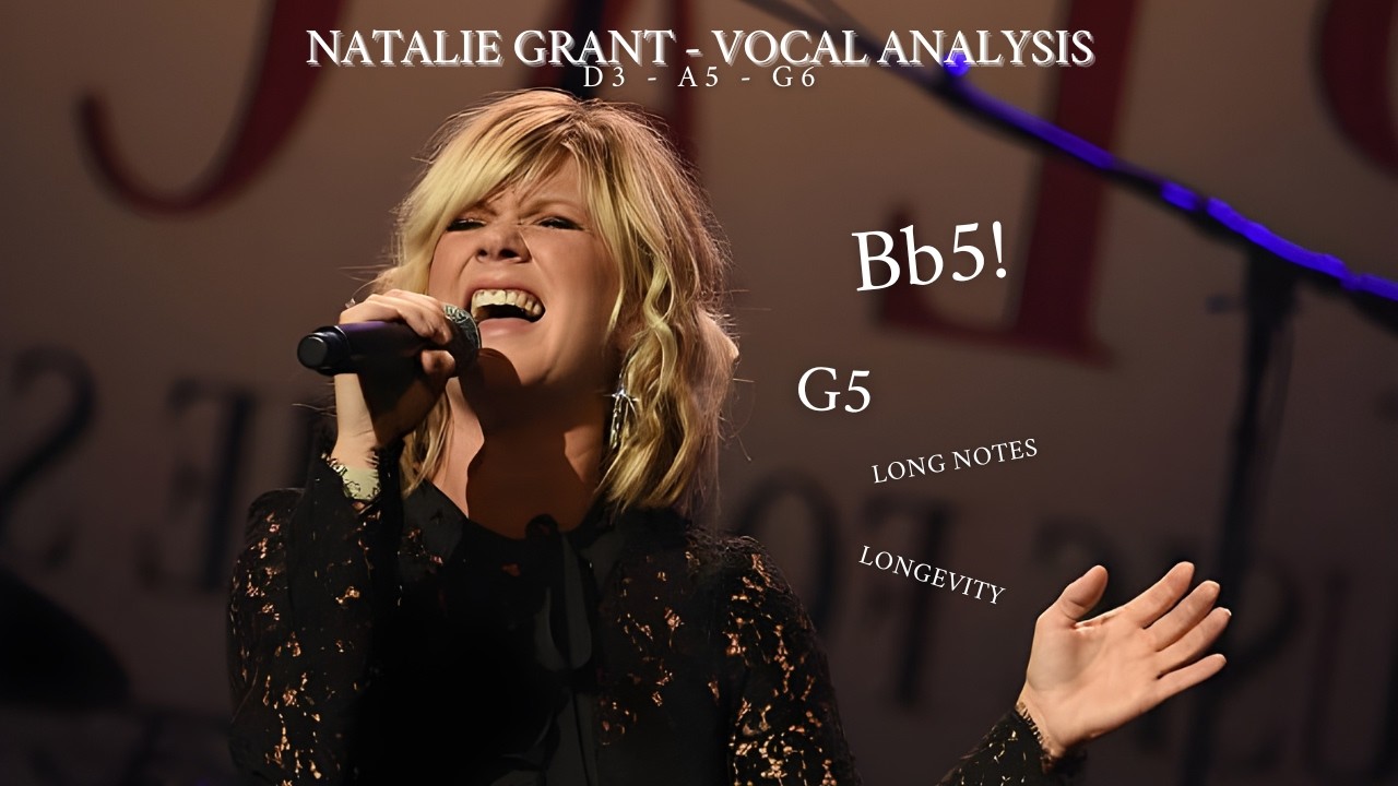 Natalie Grant - Vocal Analysis