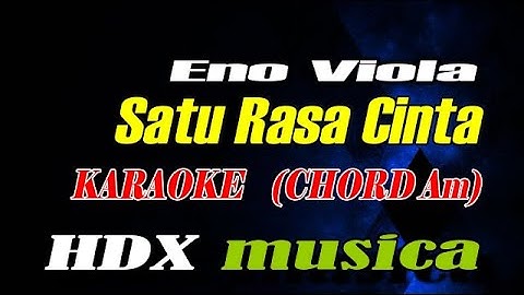 Satu Rasa Cinta - Karaoke - Eno Viola