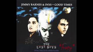 INXS & Jimmy Barnes - Good Times (The Lost Boys Soundtrack)