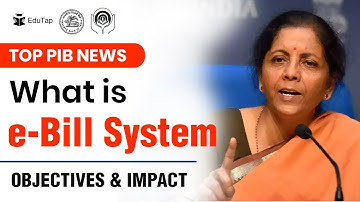 e-Bill system | Daily PIB Current Affairs Analysis | Important MCQs | Revision Notes