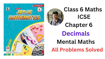 Joy of Maths Class 6 Chapter 6 Decimals Mental Maths - All Problems Solved - #icse