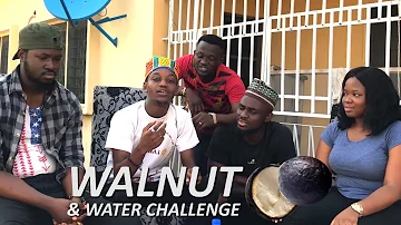 WALNUT & WATER CHALLENGE - HARD GUY EPISODE 2