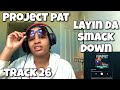 PROJECT PAT LAYIN DA SMACK DOWN ALBUM REACTION CRASH DA CLUB mp3