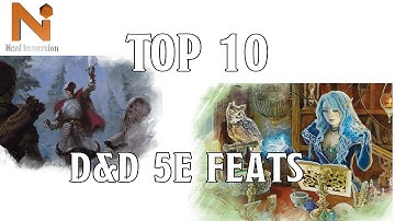 Top 10 D&D 5e Feats | Nerd Immersion