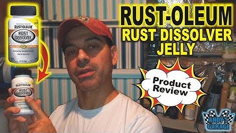 Rust-Oleum Rust Dissolver Jelly - Product Review (Andy’s Garage: Episode - 114)