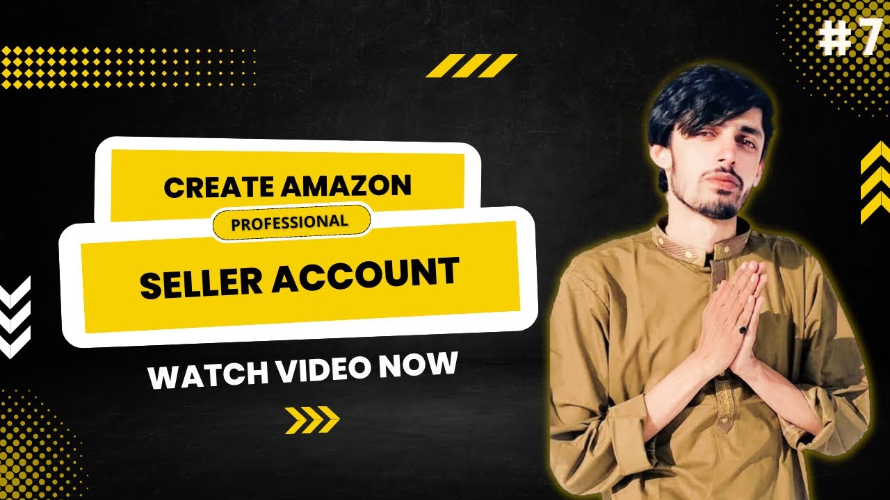 How to create Amazon Professional Seller Account in Pakistan Free YouTube