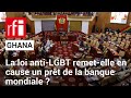 Ghana  la loi antilgbt remetelle en cause un prt de la banque mondiale   rfi