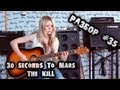show MONICA Разбор #35 - Thirty Seconds to Mars - The Kill (как играть, урок)