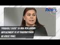 'Probable cause' sa mga reklamong impeachment vs VP pagbobotohan ng House panel | TV Patrol