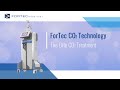 Fortec medical co2 technology  the elite co2 treatment