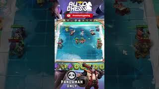 THERE PLAY ONLY PANDAMAN'S SYNERGY? #autochess #dota2autochess #magicchess #teamfighttactics #shorts