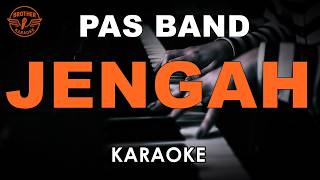 JENGAH - PAS BAND (KARAOKE VERSION)