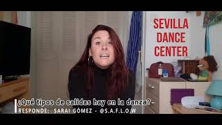 Sevilla Dance Center · ¿Qué tipo de salidas hay en la danza? - Sarai Gómez