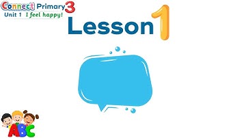 Connect Primary 3  Term 1nit 1 I feel happy!Lesson 1 Vocabulary