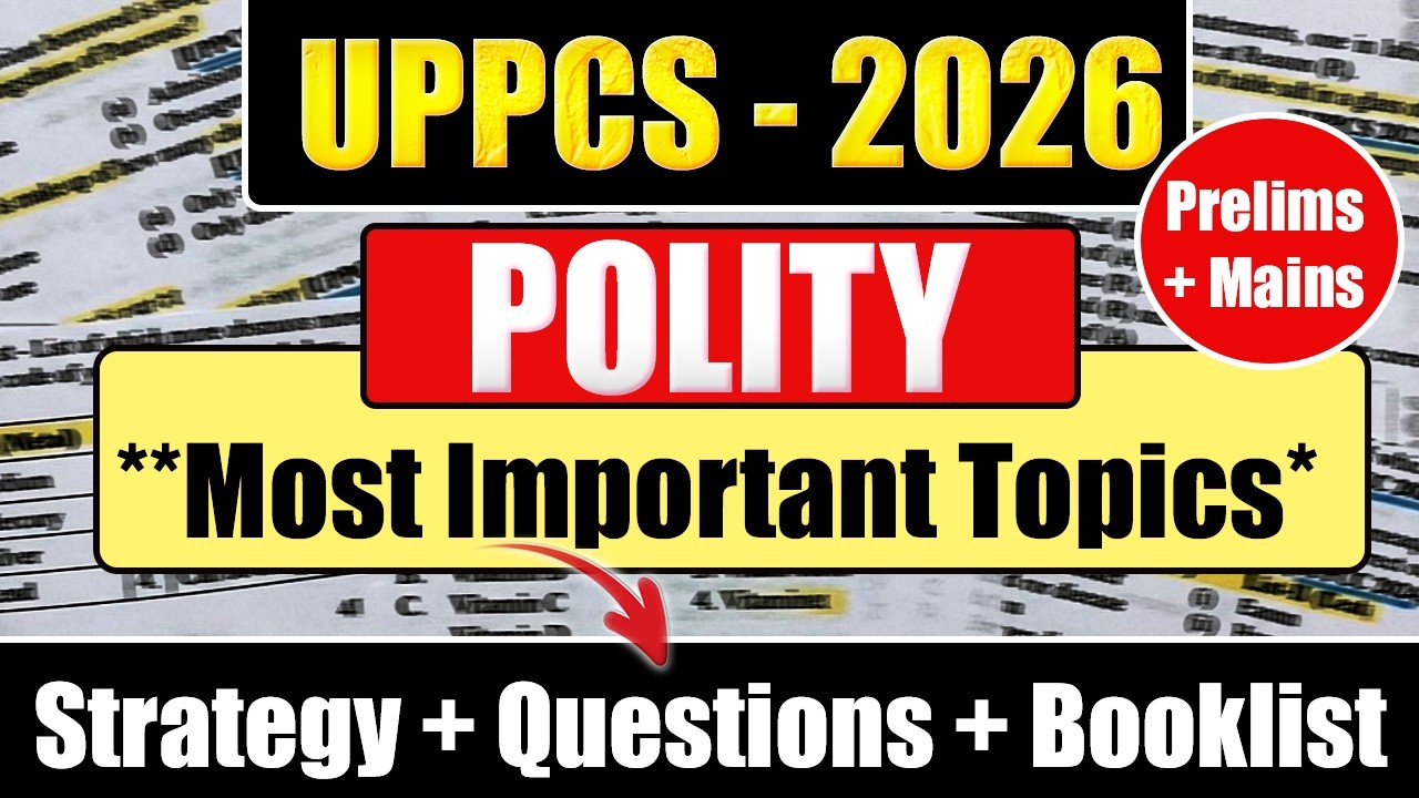 UPPCS 2026 Polity Strategy | Most Important Topics for Prelims | UPPCS ...