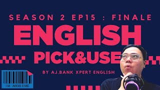English Pick and Use EP15: SEASON 2 FINALE