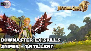 Bowmaster EX Skills Dragon Nest 2 Evolution [Sniper & Artillery Skills Showcase]