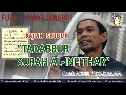 KAJIAN SHUBUH Tadabbur Surah Al-Infithar FULL ᴴᴰ | Ustadz Abdul Somad, Lc., MA