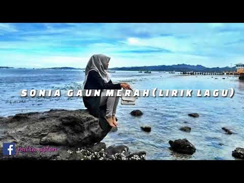 sonia_gaun-merah(lirik-lagu)