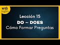 ★15~ Preguntas en Inglés con Do y Does, Tiempo Presente
