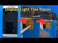 Lcd Light Broken Flex Repair