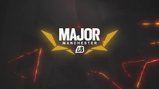 BLAST R6 | MANCHESTER MAJOR - DAY 2