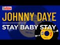 Johnny Daye - Stay Baby Stay (Official Audio)