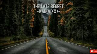 [ 가사 ]The Late Regret(늦은 후회)-Ken(켄)vixx