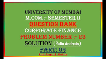 M.Com. | Semester 2 | Question Bank | Solutions | Corporate Finance | Mumbai University | Part 09
