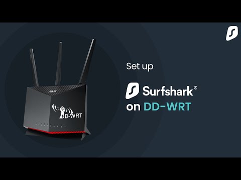 How to set up Surfshark VPN on DD-WRT router | Tutorial