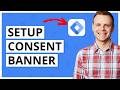 How To Setup A Consent Banner | GTM, GA4, & Google Ads