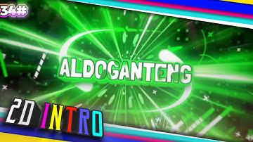 INTRO 2D ALIGHT MOTION ANDROID 100% || Paid Intro For AldoGanteng #34