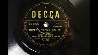 BING CROSBY AND THE ANDREWS SISTERS { DON'T FENCE ME IN } 1944.