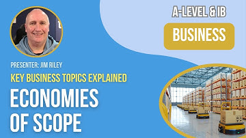 Economies of Scope | A-Level & IB Business