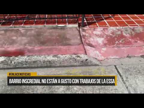 Comunidad del barrio Iscredial se encuentra inconforme por trabajos de la ESSA