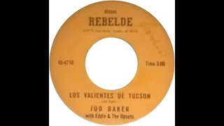 Eddie Dimas - Los Valientes De Tucson: Collaboration W/Jud Baker