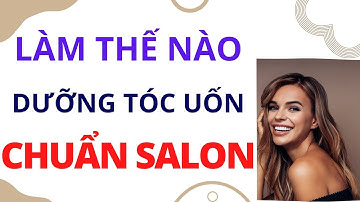 Cách Dưỡng Tóc Khi Uốn Và Chăm Sóc Tóc Sau Khi Uốn Mềm Mượt Vào Nếp Tự Nhiên Tại Nhà | Mộc Tâm