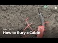 How to Bury a Cable | Electricity
