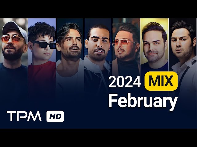 February 2024 Best Songs Mix - میکس بهترین آهنگهای ماه فوریه ۲۰۲۴ class=