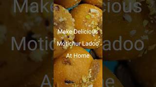 Easy Motichur Ladoo Recipe at Home shorts festival diwali ladoo yummy easyrecipe