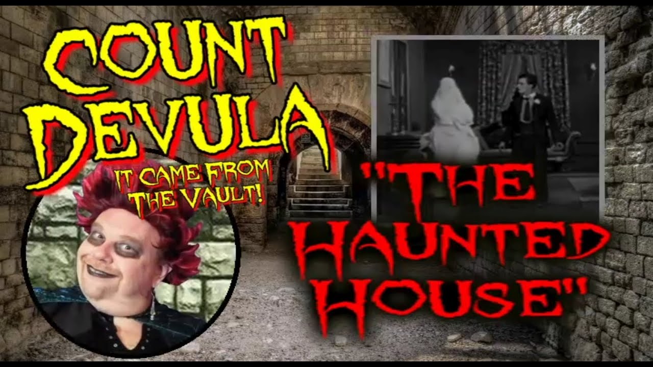Count Devula - "The Haunted House"