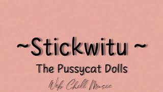 The Pussycat Dolls-Stickwitu(lyrics)