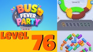 Bus Fever Party! Level 76 Walkthrough Solution