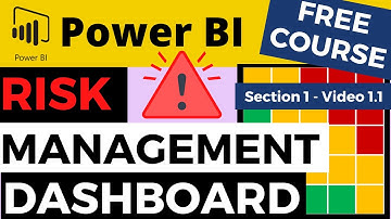 Power BI Risk Management Dashboard - S1 - V1.1 - Introduction and Requirements