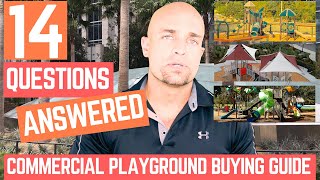 14 Questions Answered for Buying Commercial Playground Equipment