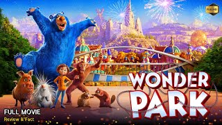 Wonder Park Full Movie in English 2019 | New Animation Movie | Review & Facts